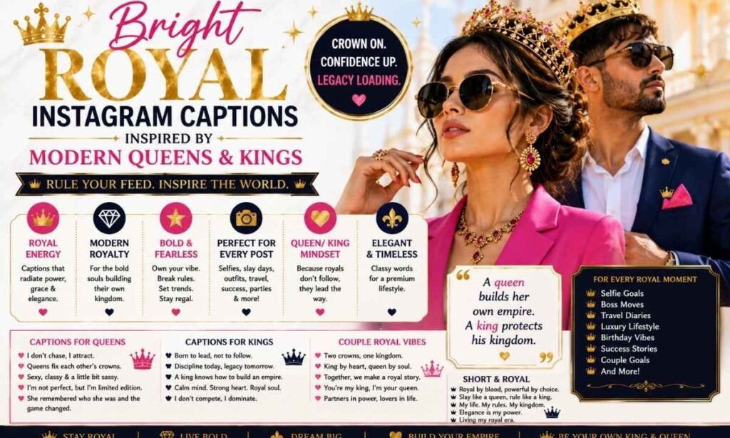 Bright Royal Instagram Captions Inspired by Modern Queens and Kings
