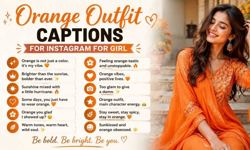 Orange Outfit Captions For Instagram For Girl