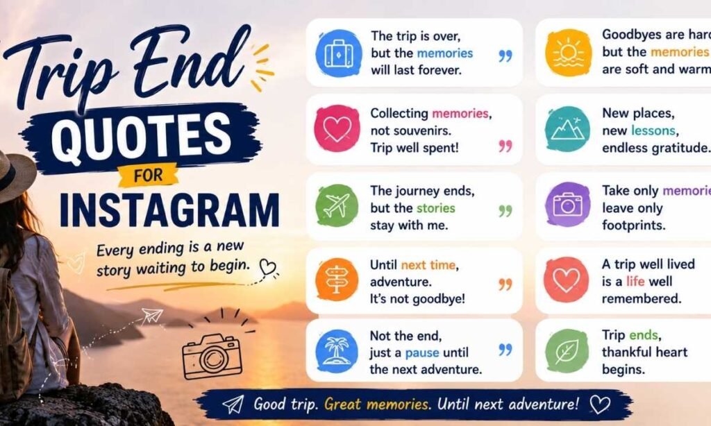 Trip End Quotes for Instagram