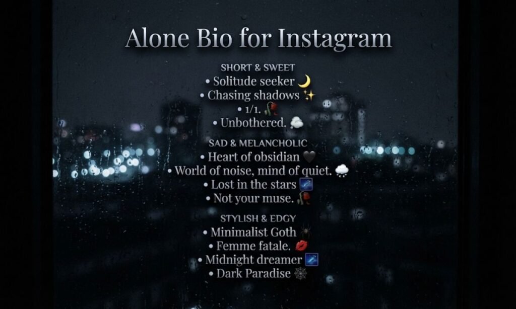 Alone Bio for Instagram Short, Sad & Stylish Idea