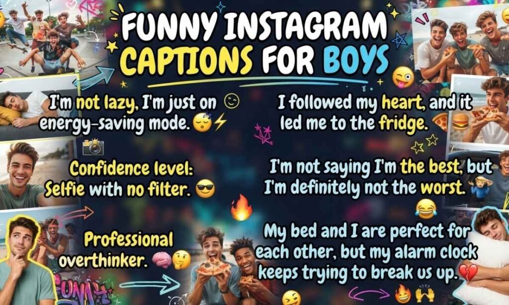 Funny Instagram Captions for Boys
