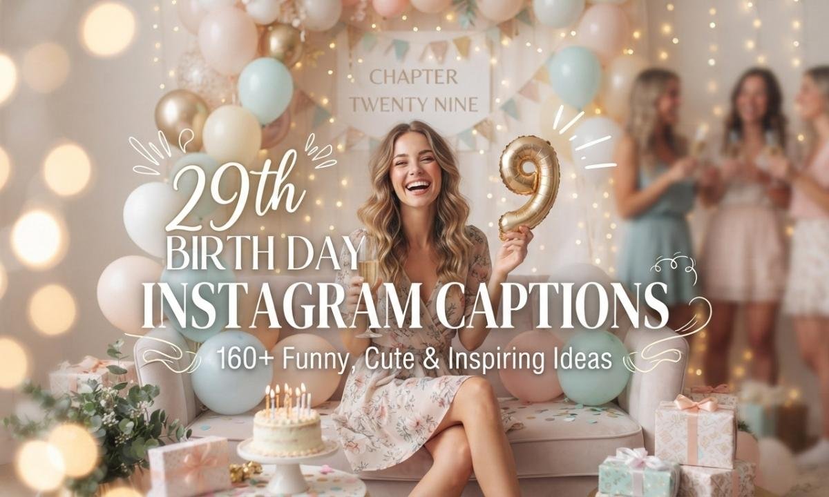 29th Birthday Instagram Captions
